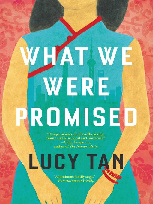 Title details for What We Were Promised by Lucy Tan - Wait list